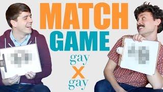 Gay by Gay Episode 1: Match Game