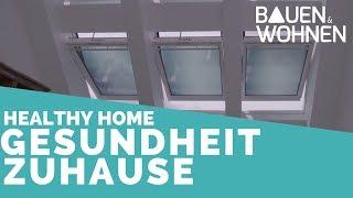 Wohngesundheit im eigenen Haus - Healthy Home