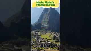 What Secrets Lie Behind Machu Picchu's Walls? #facts