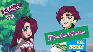 LoliRock | Season 2 Episode 2 | If You Can't Beat'em