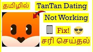 How to Fix Tan Tan Dating App Not Working Problem in Mobile Tamil | VividTech