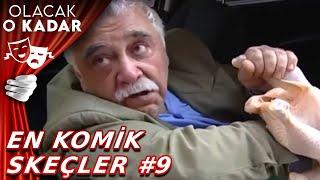 Olacak O Kadar - En Komik Skeçler #9