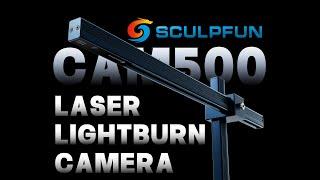 SCULPFUN CAM500 LightBurn Camera | Reduce Your Engraving Time by 50% In LightBurn!