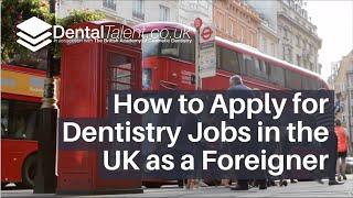 How To Apply For Dentistry Jobs In The UK As A Foreigner  Dental Jobs UK 2020