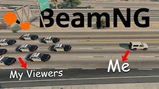 The OJ Simpson Chase in Beamng , but with 1000HP...