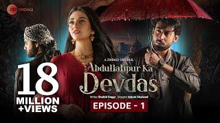 Abdullahpur Ka Devdas | Episode 1 | Bilal Abbas Khan, Sarah Khan, Raza Talish