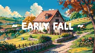 Early Fall  Lofi Keep You Safe  Senerity and Calm to relax / study [ Lofi Hip Hop / Lofi Music ]