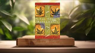 [Review] The Four Agreements: A Practical Guide to Personal Freedom (Don Miguel Ruiz) Summarized