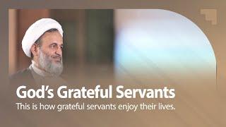 God’s Grateful Servants | Ali Reza Panahian