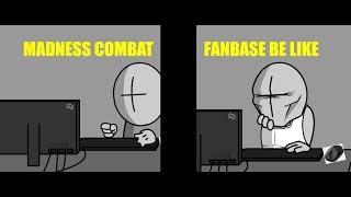 Madness Combat fanbase be like | MEME