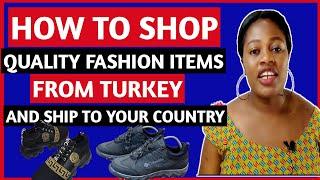 How To Import Branded Products From Turkey And Pay Suppliers | Best Wholesale website in Turkey