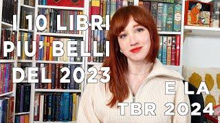 I 10 LIBRI PIU' BELLI DEL 2023 E LA TBR 2024!