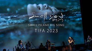 Small Island Big Song live (Our Island) excerpts - 2023 TIFA National Concert Hall, Taiwan