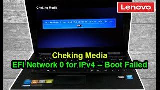 Cheking Media | Efi Network 0 For IPv4 Boot Failed | Lenovo