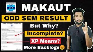 MAKAUT ODD Sem Result (Incomplete / XP Means) Big Problem | More Backlogs, Why? What to do Now?