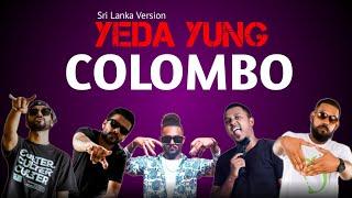 YEDA YUNG Sri Lanka K mac X Smokio X Manasic X Chey 9 X Spin Spittah Sri Lnaka Version DopeDanger 