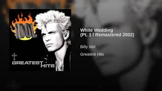 Billy Idol - White Wedding (Remastered)