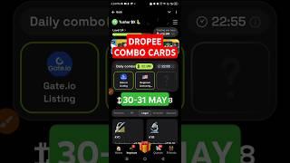 Dropee Daily Combo Today | Dropee Daily Combo 30 May | Daily Combo Dropee | Dropee 30 May