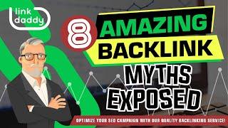 8 Amazing Backlink Myths Exposed