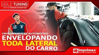 TUTORIAL DE ENVELOPAMENTO AUTOMOTIVO | APLICAÇÃO NA LATERAL DO CARRO