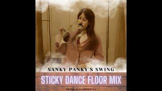 Diana Alejándrovna - Sanky Panky´s Swing  (Sticky Dance Floor Remix) -  lyrics