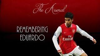 Remembering Eduardo ● Arsenal FC