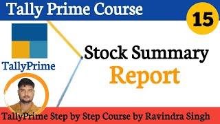 Stock Summary Report in Tally Prime || TallyPrime Complete Course in Hindi