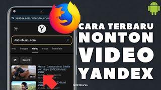 Cara Terbaru Membuka Video Yandex di Firefox