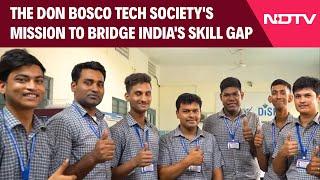 Empowering Futures: The Don Bosco Tech Society's Mission To Bridge India's Skill Gap