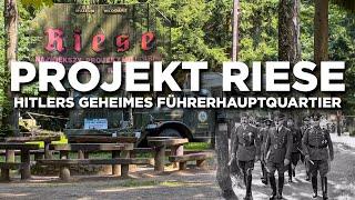 Projekt RIESE - Hitlers geheimes Führerhauptquartier