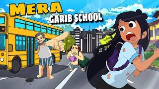 Garib School || school stories