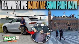 Majboori Me Gaddi Me Sona Padh Gaya Denmark   Enter Hote Hi | The Epic Europe Road Trip | Ep - 8