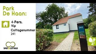 Spot Je Cottage | Vernieuwde 4 persoons Vip 241 | Park De Haan