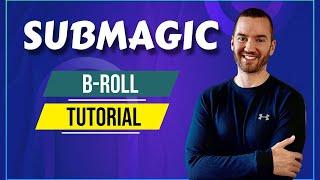 Submagic B Roll (How To Add B-Roll To Videos)