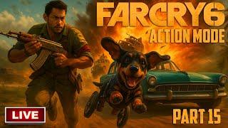 Far Cry 6: Action Mode | First Playthrough (Part 15)  Live PS5