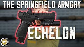 The Brand New Springfield Armory Echelon