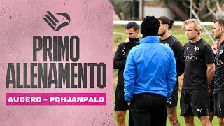 ‍️ IL PRIMO ALLENAMENTO IN ROSANERO DI AUDERO E POHJANPALO 