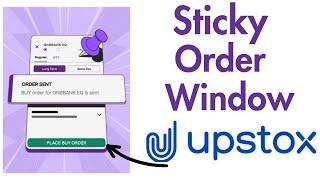 How to enable the Sticky Order window !! #upstox