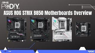 ROG STRIX B850 Motherboards Overview