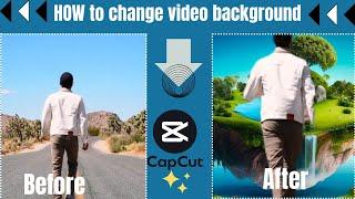 How to Change video Background in CapCut | Change video background | CapCut video Editing