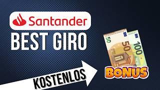 Santander kostenloses BestGiro Konto Vor- und Nachteile - 150€ Bonus, Eröffnung, Erfahrung