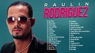 RAULÍN RODRÍGUEZ MIX MEJORES ÉXITOS - LO MEJOR DE RAULIN RODRÍGUEZ