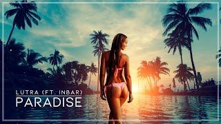 LUTRA - Paradise (ft. Inbar)