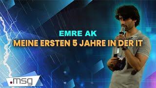 Meine ersten 5 Jahre in der IT I Emre Ak I Tech Talk