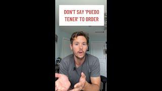  Don’t say “puedo tener” to order food in Spanish #spanishtips #learnspanish #spanishlessons