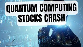 Quantum Computing Stocks Crashed — Here’s Why