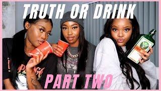 TRUTH OR DRINK : PART TWO FT KHAY REPUBLIK AND SHXDOWINGSOULZ