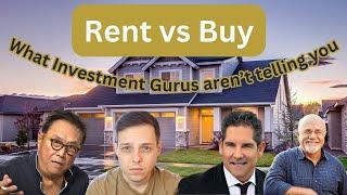 Renting vs buying a home : What Gurus aren't telling you about today's market