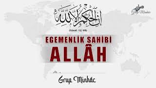 "Egemenlik Sahibi Allâh" - Grup Minhâc