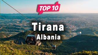 Top 10 Places to Visit in Tirana | Albania - English